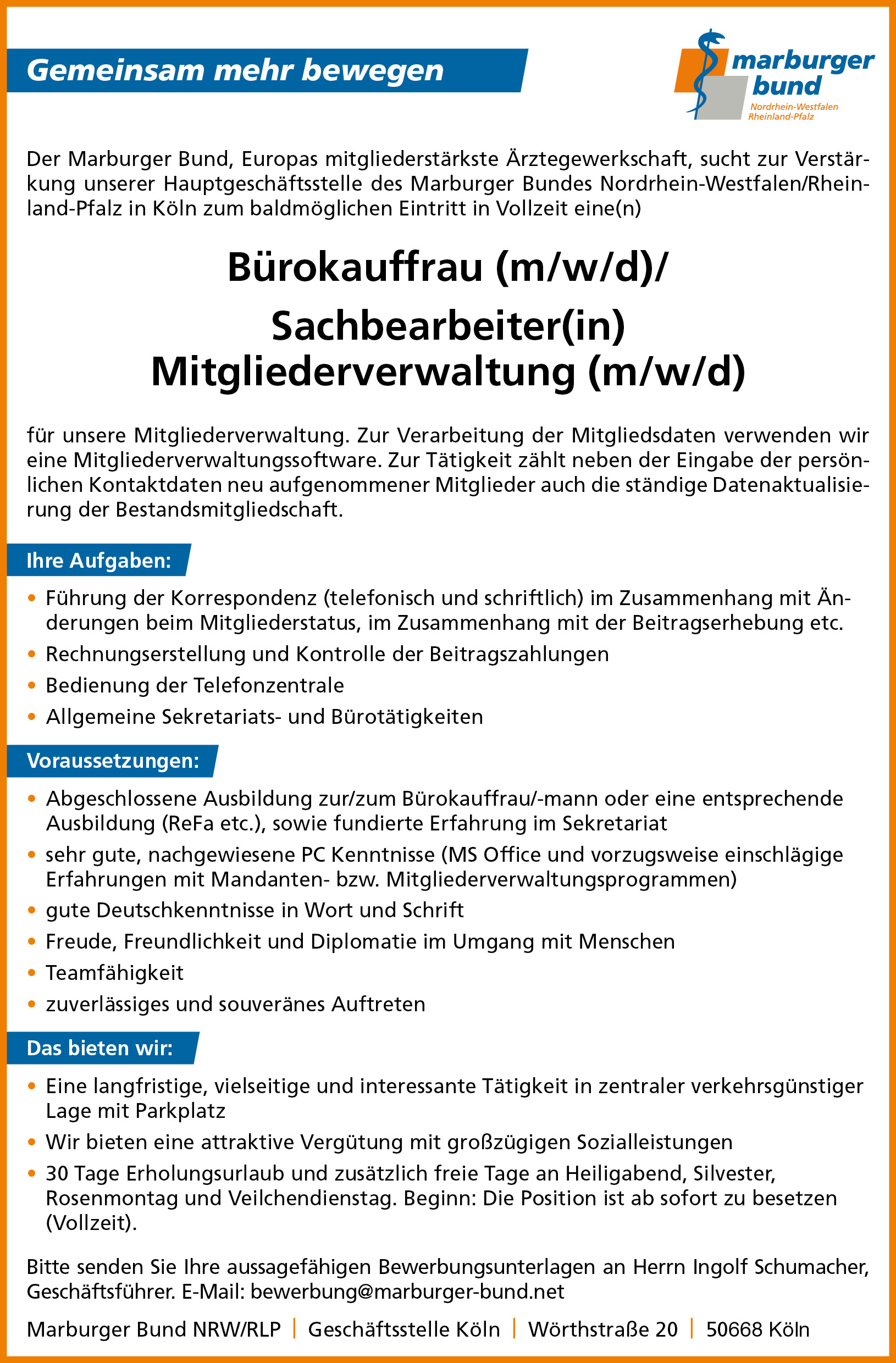 Wir benötigen Personal: Verstärkung in Hauptgeschäftsstelle in Köln gesucht.