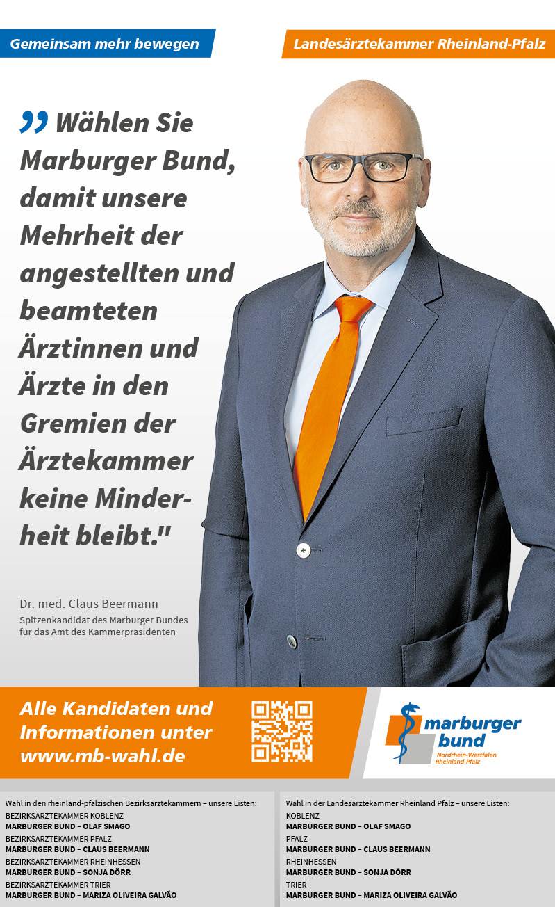 Unser Spitzenkandidat für das Amt des rheinland-pfälzischen Kammerpräsidenten, Dr. med. Claus Beermann, ruft zur Wahlbeteiligung auf: Wählen Sie Marburger Bund!